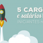Os 5 melhores cargos (e salários) para iniciar no universo da TI