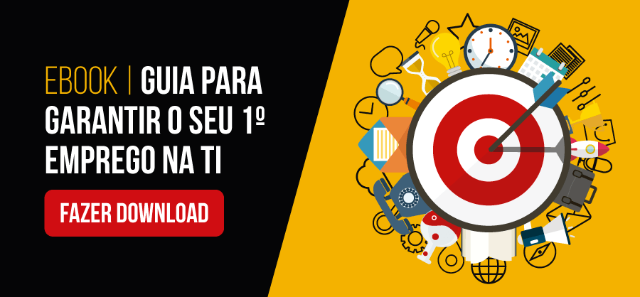 [Ebook] Guia para garantir o seu 1º emprego na área de TI | Faça o download!
